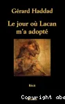 Le jour où Lacan m'a adopté vignette