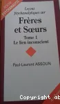 Leçons psychanalytiques sur Frères et Soeurs vignette