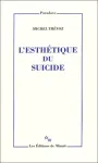 L'esthétique du suicide vignette
