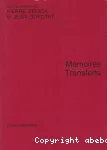 Mémoires, Transferts vignette