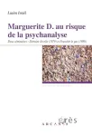 Marguerite D. au risque de la psychanalyse vignette