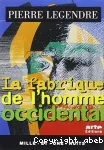 La fabrique de l'homme occidental vignette
