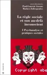 La règle sociale et son au-delà inconscient vignette