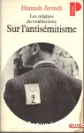 Les origines du totalitarisme Sur l'antisémitisme vignette